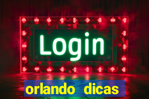 orlando dicas reclame aqui